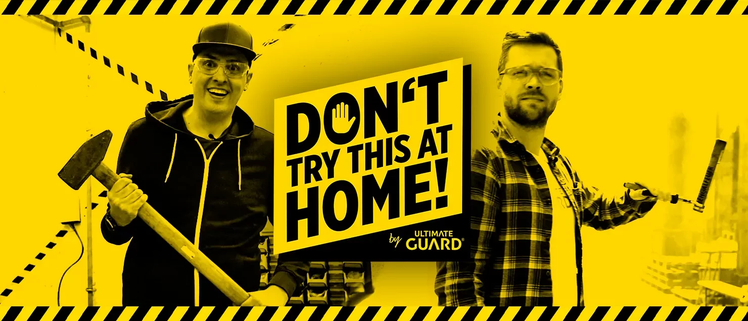 Don't Try This at Home! How much can Ultimate Guard products take? Ad Poster from Ultimate Guard